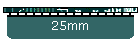 25mm