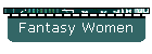 Fantasy Women