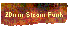 28mm Steam Punk
